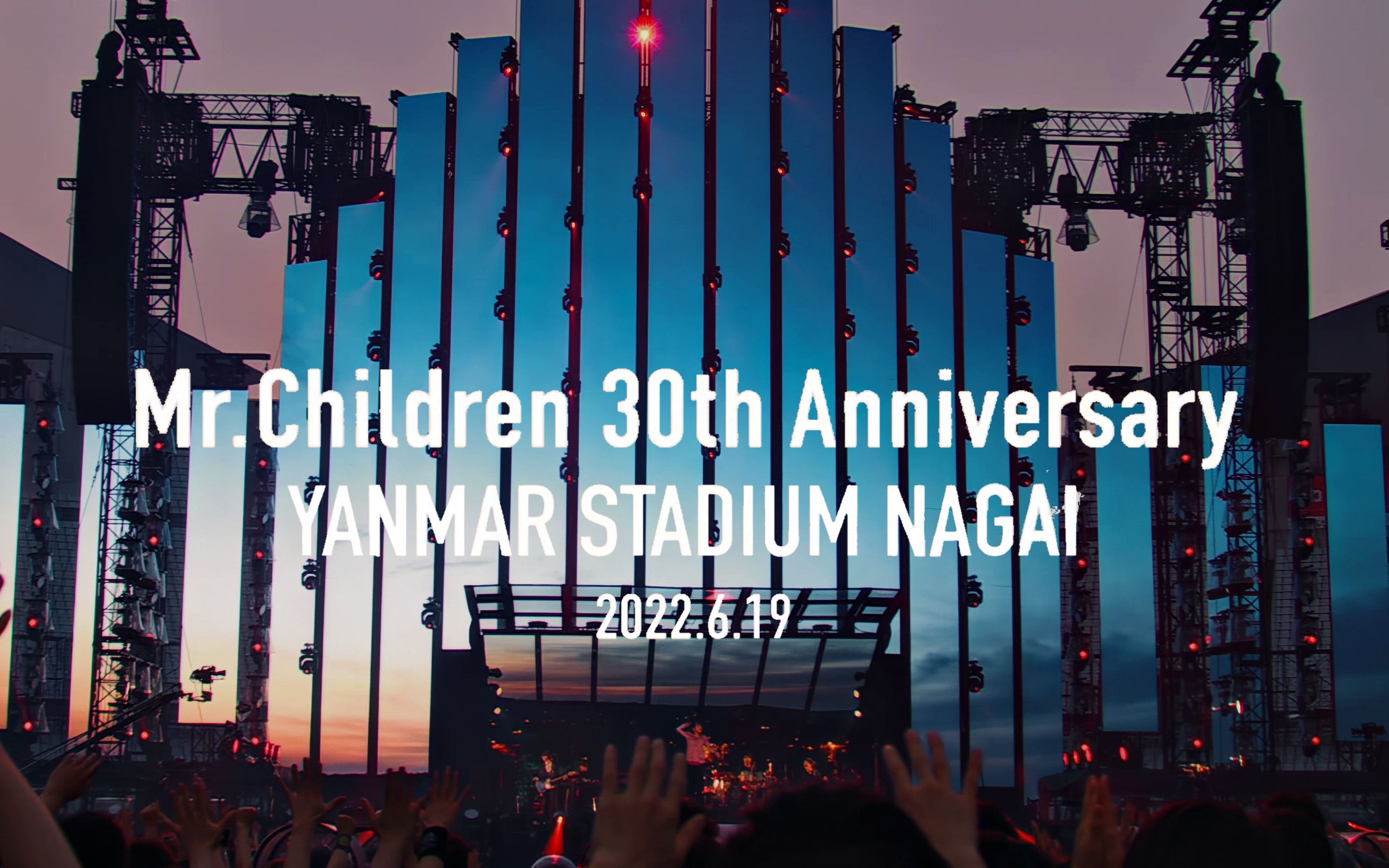 【4k中字】Mr.Children 30th Anniversary Tour_6.19长居（蓝光） p01 01 OPENING