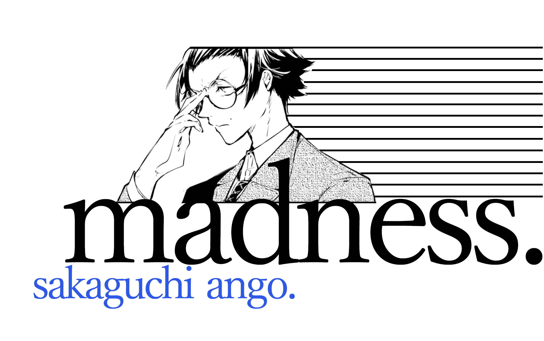 【文豪野犬/坂口安吾中心向】madness