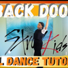 【Stray Kids - Back Door】完整版分解教学+舞蹈翻跳SavageAngels