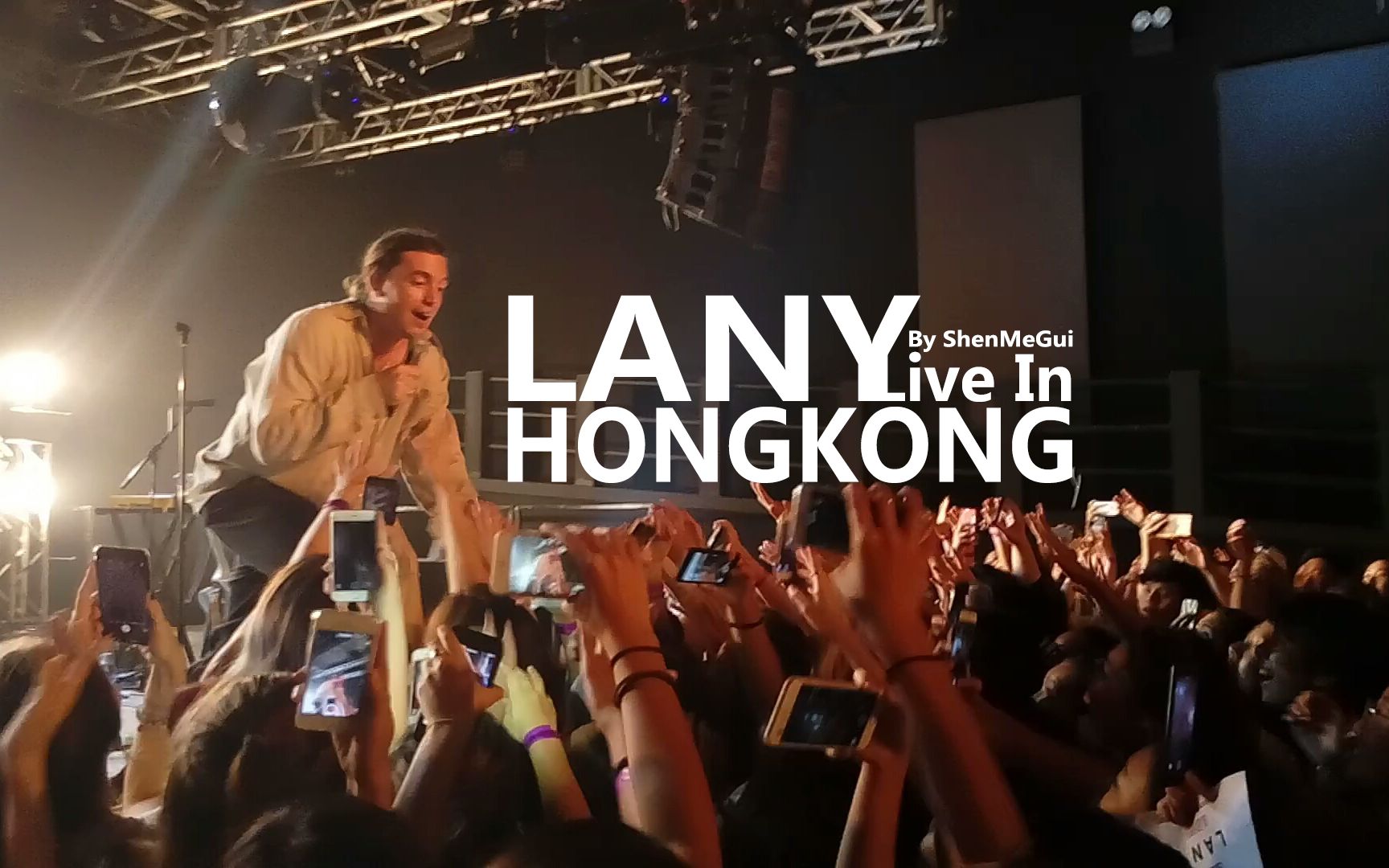 lanylive合集lany0808liveinhongkong香港场by你算个shenmegui