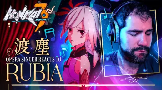 【崩坏3/熟肉】前歌剧演唱家Marco小哥赏析「Rubia」+渡尘