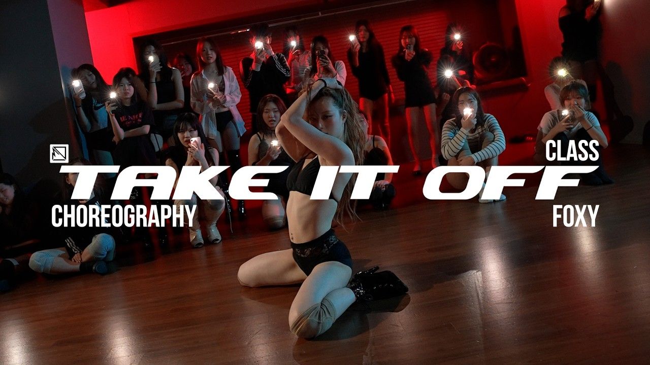 FOXY 编舞 TWLV - Take It Off Ft. Godi