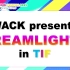 【WACK】-「WACK presents DREAMLIGHTS in TIF 2022 HOT STAGE」2022