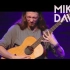 【指弹live】Mike Dawes - Somewhere Home