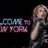 【4K中英字幕】霉霉Taylor Swift《Welcome To New York》巡演现场