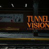 Tunnel Vision