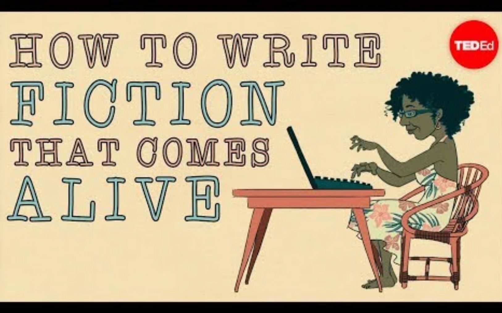【Ted-ED】如何写出生动的故事 How To Write Descriptively