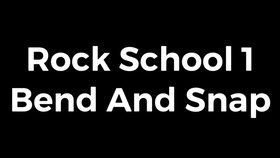 bend and snap rockschool 鼓1级曲目示范视频