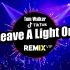 DjTom Walker - Leave A Light On BGM Remix