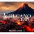 世界火山4K超高清 - 带有鼓舞人心音乐的风景放松影片
