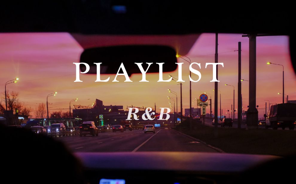Playlist · R&B playlist丨落日飞车 驰骋在LA日落大道上感受自由丨随性 自由 松弛 缱绻丨适合一个人开车/喝酒/散步/化妆的氛围歌单