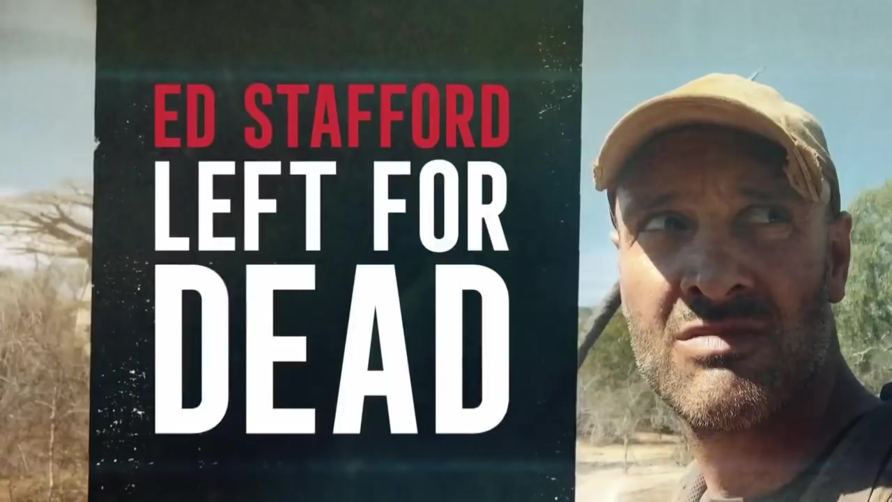 埃德·斯塔福德 单挑绝境 第一季 ed stafford left for dead series