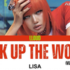 LISA - FXCK UP THE WORLD 歌词MV