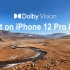用iPhone 12“航拍”大西北，画面超震撼！杜比视界 4K HDR