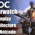 【青幻译制】GDC讲座系列之三 守望先锋的游戏架构和网络代码