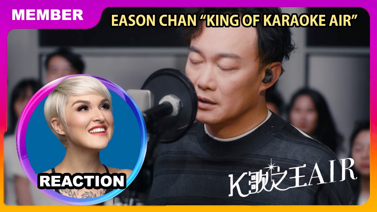 国外声乐老师如何评价 陈奕迅《K歌之王AIR》Day+Night+幕后花絮 REACTION