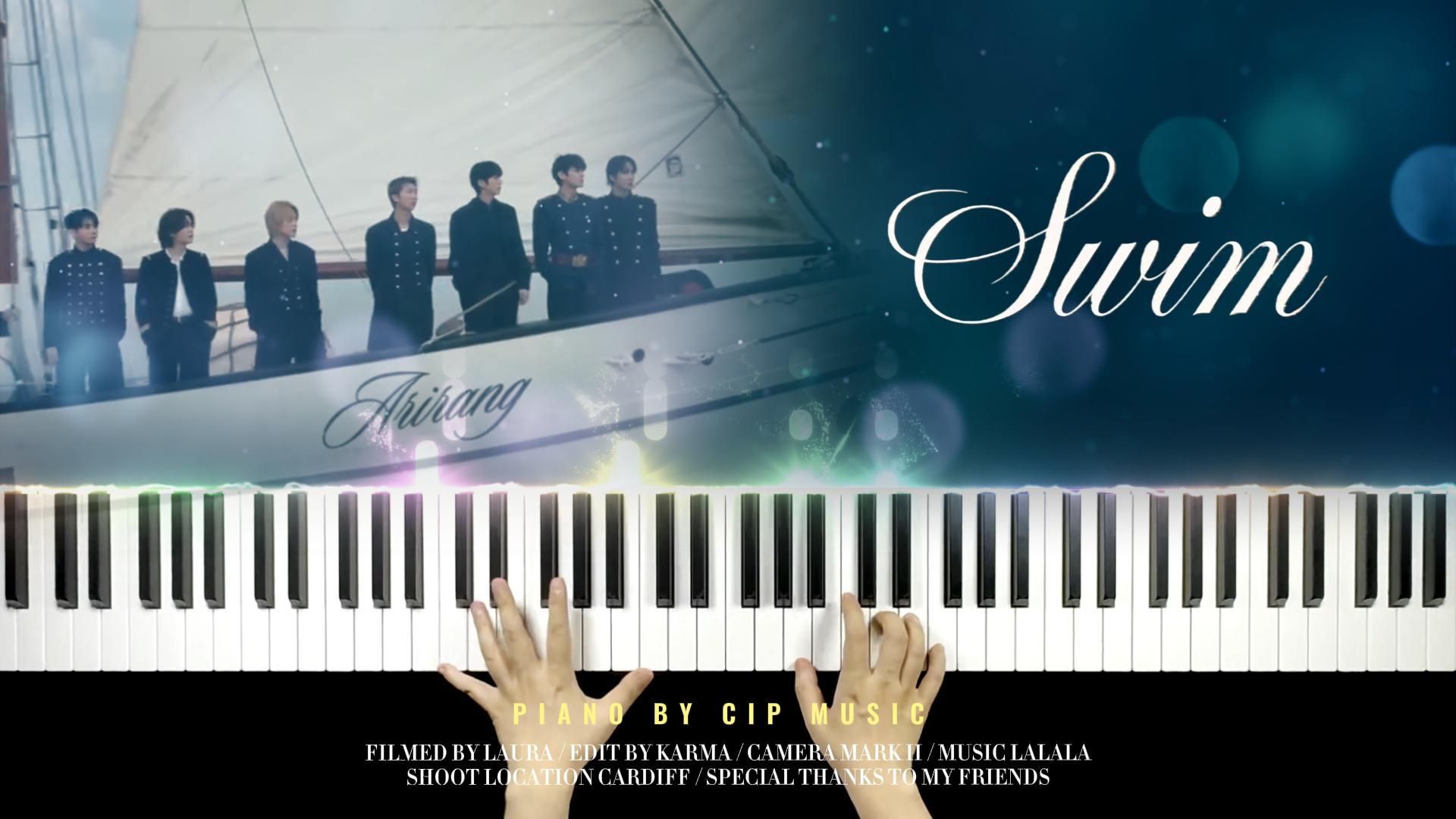 【钢琴】BTS防弹少年团 - SWIM 钢琴完整版（附谱）