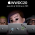 【中英双语】WWDC 2020 主题演讲 官方版