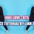 【The A-code LZ 舞蹈教学】Fake Love - 防弹少年团 BTS Dance Tutorial