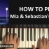 HOW TO PLAY - La La Land - Mia _ Sebastian's Theme (Piano Tu