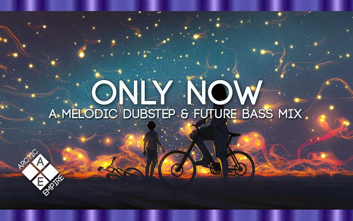 Only Now ❚ A & Future Mix (feat. 努尔科, 七只狮子与最后的英雄)-哔哩哔哩
