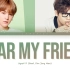 Agust D Dear my friend (feat. Kim Jong Wan)  [Color Coded Ly