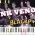 【钢琴】BLACKPINK《Pink Venom》钢琴完整版（附谱）