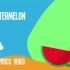 watermelon song