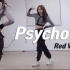 【ChaeReung】Red Velevt-Psycho舞蹈教学