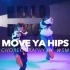 【HELLODANCE课堂】万思茗 choreo - Move Ya Hips