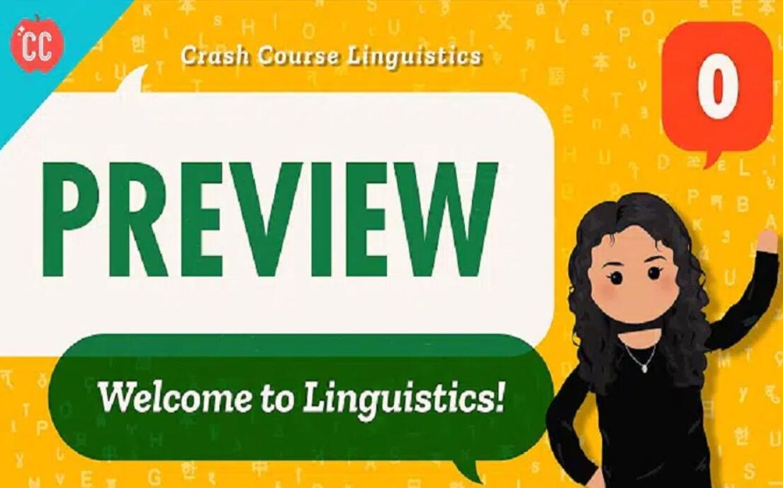 【十分钟速成课：语言学】预览00 熟肉翻译 Crash Course Linguistics Preview_哔哩哔哩_bilibili