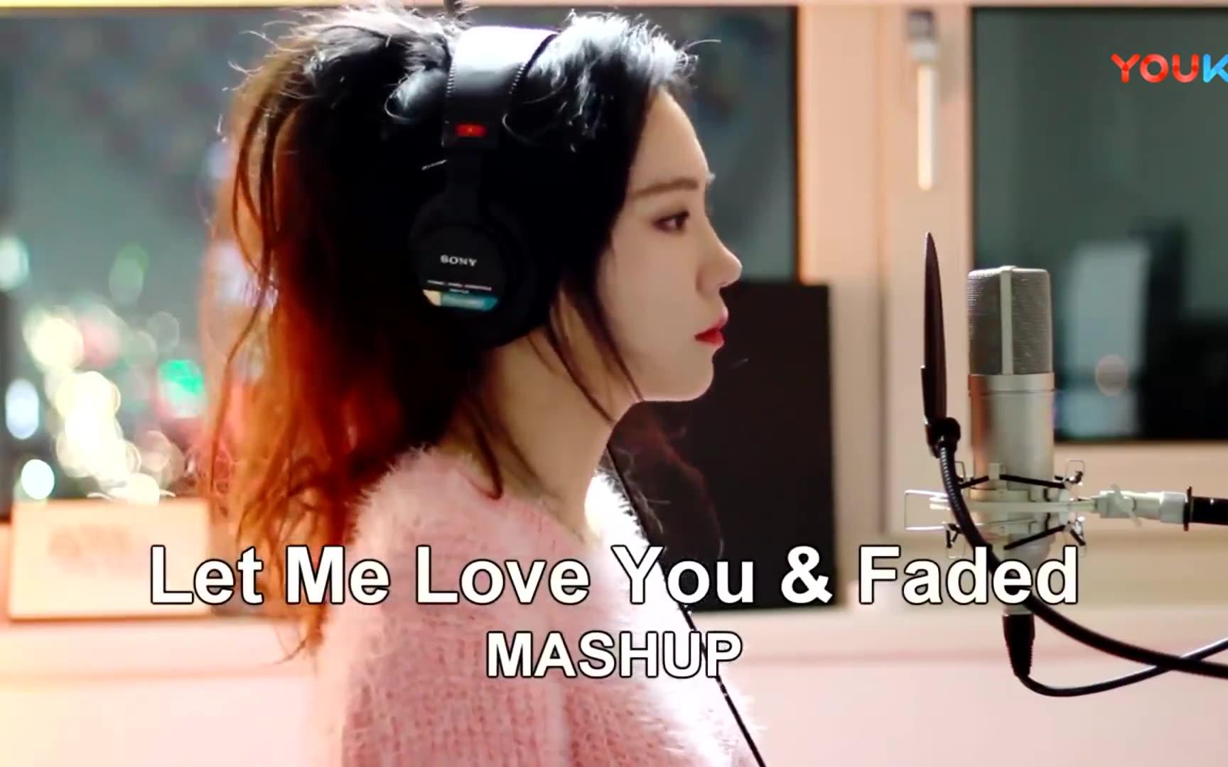 fla-let me love you & faded(mashup cover by j.fla)_超清