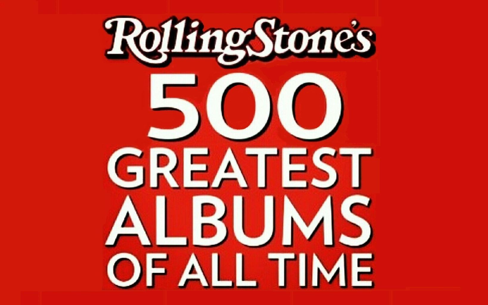 滚石》杂志评史上最伟大的500张专辑【全集整轨】_哔哩哔哩_bilibili