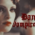 【吸血鬼影视混剪】Danse Vampire || 吸血鬼之舞