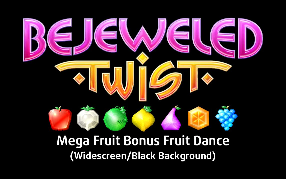 Bejeweled Twist Mega Fruit Bonus Fruit Dance (Widescreen)_哔哩哔哩_bilibili