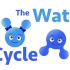 水循环歌 The Water Cycle Song