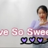 【K-POP翻跳】#45 Cherry Bullet — Love So Sweet | 樱桃子弹新歌