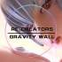 【Re:CREATORS/OP】钢琴+原声Gravity Wall/泽野弘之