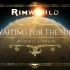 【RimWorld】Waiting For The Sun