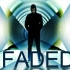 Fade / Faded  大集合 各种Remix版本 持续更新