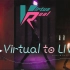 【wota艺】virtual to live【VR一周年贺】