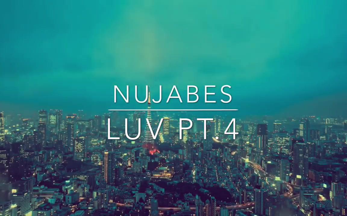 Nujabes feat Shing02 - Luv(sic) part 4-哔哩哔哩