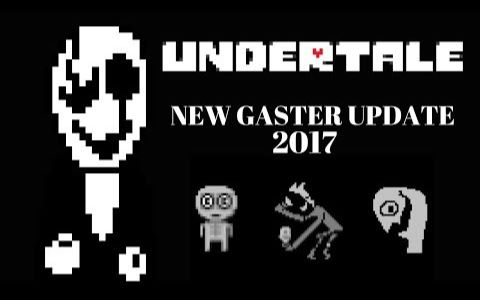 undertalev105升级gaster更新改动预览