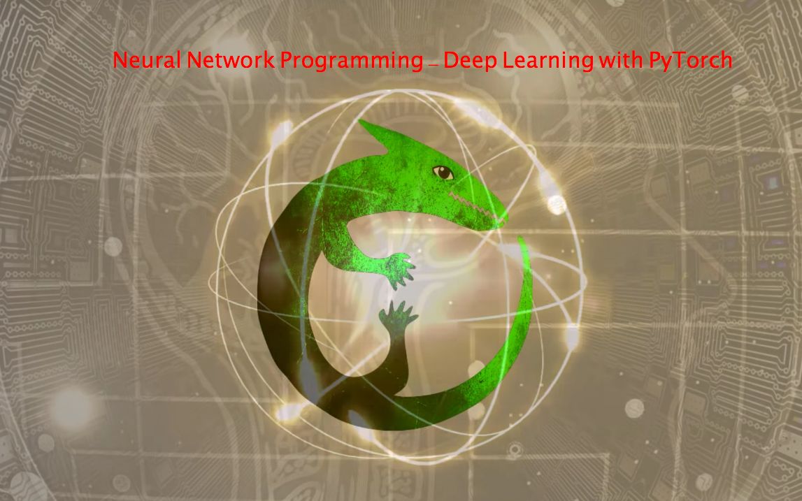 【2019 PyTorch教程 中英文字幕】Neural Network Programming - Deep Learning With ...