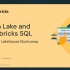 高级Lakehouse教学 – Delta Lake 及 Databricks SQL