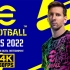【4K60帧】《PES 2022 / eFootball》官方正式预告 | 今年秋季上线