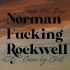 工地翻唱 Norman Fucking Rockwell (Cover by Chet)
