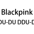 【翻跳】Blackpink - <DDU-DU DDU-DU>