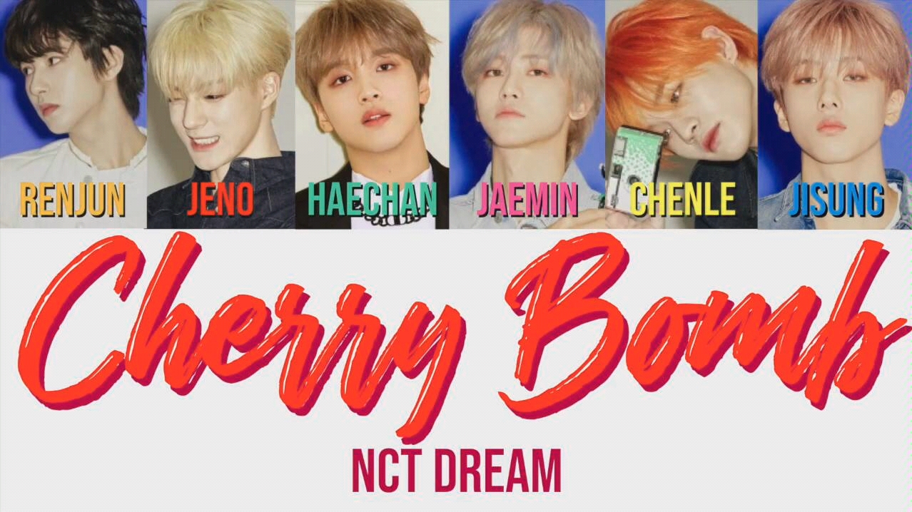 【Nct Dream】如果条梦来唱大条的《Cherry Bomb》，歌词如何分配