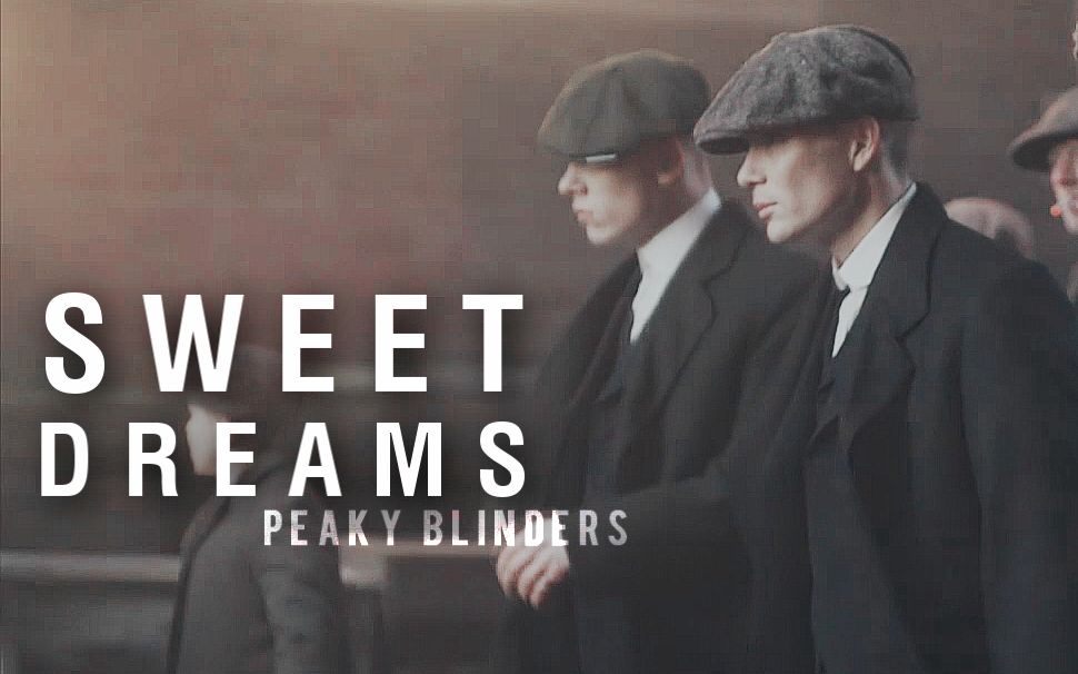 浴血黑帮sweetdreamspeakyblinders